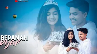 Bepanah Pyaar | Sad Love Story | Cute love story video| Payal Dev , Sharad Malhotra| Aki RDR Kashyap