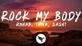 R3HAB, INNA, Sash! – Rock My Body (Lyrics)