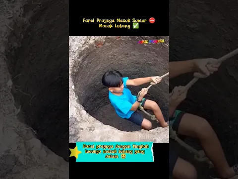 farel prayoga terjatuh dilobang yang dalam #farelprayoga