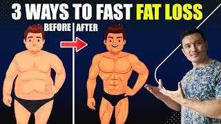 3 WAYS To Do FAST FAT LOSS |जल्दी चर्बी गलाने के 3 तरीके|