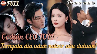MengNa&ChenSi/Godain CEO top,Ternyata dia udah naksir aku dan Cinta mati!#ceo #romance #minidrama