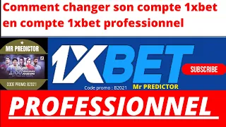 #comment changer son #compte #1xbet en #compte #professionnel @Mrpredictorbasket