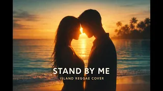 Stand by Me (Tropical Island Reggae Cover) (Auran Music Studios)