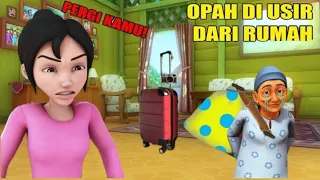 OPAH DI USIR KAK ROS 😭‼️ UPIN IPIN SEDIH