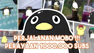Perjalanan MOBO !!! - Merayakan 1000.000 subscribers 🐧🐧