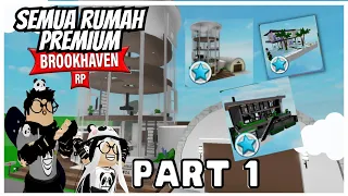 PART 1 SEMUA RUMAH PREMIUM DI BROOK HAVEN 2023