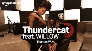 Amazon Music presents: Thundercat feat. WILLOW - ThunderWave