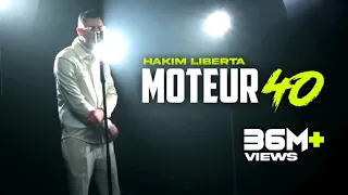 Hakim Liberta - Moteur 40 (Official Music Video)