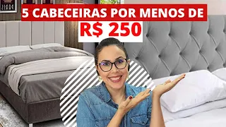 5 cabeceiras BARATAS e LINDAS!