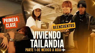 Viviendo Tailandia – Parte 1: De México a Asia ✈️ Primera Clase y Reencuentro en Bangkok.