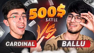 CARDINAL vs BALLU 500$ UCHUN KURASH 🥵 PUBG MOBILE!!!