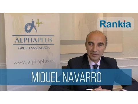Miquel Navarro, Responsable de Renta Variable en Alpha Plus, nos habla de su gestora y del patrimonio y valores que gestionan, de la renta variable europea y estadounidense, y del sector bancario. 