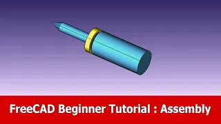 FreeCAD Beginner Tutorial Assembly
