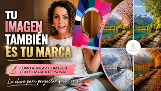 Cómo alinear tu Imagen con tu Marca Personal ? ( Guía completa ) 