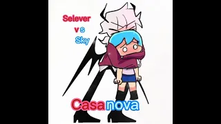 Casanova but Selever and Sky sings it