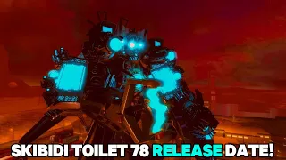 Skibidi Toilet 78 release date update?!  - SKIBIDI TOILET 78 LEAKS!