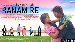 SANAM RE // STAR PAWAN & SP ANJALI // NEW NAGPURI SAD LOVE AND DANCE FULL VIDEO 2023. PAWAN ANJALI