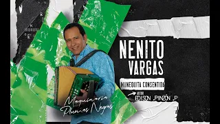 MUÑEQUITA CONSENTIDA - NENITO VARGAS