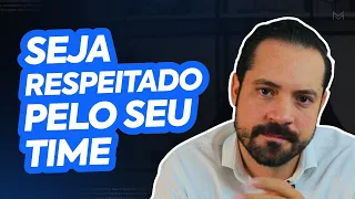 3 práticas que te farão conquistar o respeito da sua equipe