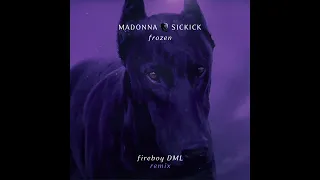 Madonna x Sickick - Frozen (Fireboy DML Remix) [Official Audio]