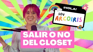SOY ARCOÍRIS🌈 EP. 1 Salir o No del Closet