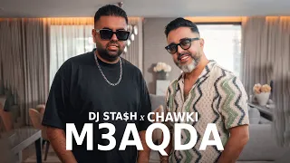 DJ Sta$h  x CHAWKI M3AQDA | Official Music Video