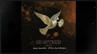 Kobe6'4 , Lexisnothere - No Options  Ft. Dave East and Rick Bars