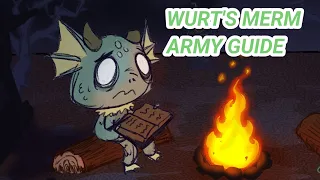 Wurt and army merm guide Don't Starve Together