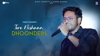 Tere Nishaan Dhoondein : Rakesh Sutradhar (Official Song) | New Sad Song | New Hindi Songs 2022