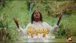 MIRAGE - Sentiment Caché (CLIP OFFICIEL)