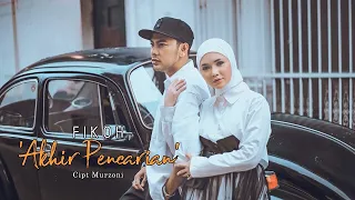 Akhir Pencarian - Fikoh | Official Music Video