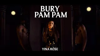Yina Rose - Bury Pam Pam (Video Oficial)