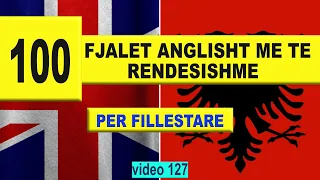 100 Fjalet Anglisht Me Te Rendesishme I video 127