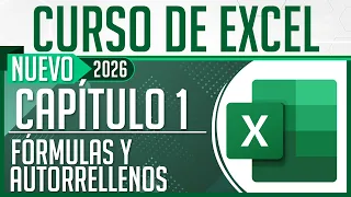 Nuevo Curso de Excel - Capítulo 1, Fórmulas y Autorrellenos 🎓 Dostin Hurtado