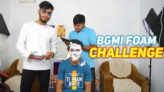 BGMI FOAM CHALLENGE.