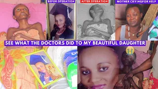THIS IS WHAT THE DOCTORS DID TO MY DAUGHTER | MOTHER CRIES FOR HELP