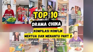 Kompilasi Drama China - Konfilk Mertua dan Menantu | Part 2