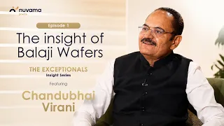 EP 01 The Exceptionals | Chandubhai Virani on building Balaji Wafers and beyond! @NDTVProfitIndia