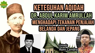 Keteguhan Akidah Haji Rasul, Ayah Buya Hamka | Ustadz Roni Candra