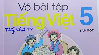 TIẾNG VIỆT LỚP 5 VỞ BÀI TẬP - Tập 1 Tuần 2 Trang 8 - CHÍNH TẢ MỞ RỘNG VỐN TỪ LUYỆN TẬP TẢ CẢNH TỪ ĐỒ