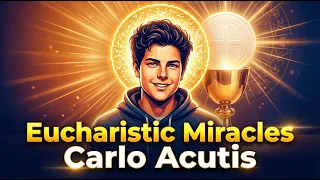 Eucharistic miracles Carlo Acutis