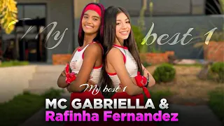 MY BEST 1 - VÍDEO CLIPE /MC GABRIELLA & RAFINHA FERNANDEZ ❤️