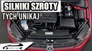 NAJGORSZE SILNIKI Ostatnich 15 lat! AWARYJNE ŚMIETNIKI! których UNIKAJ!
