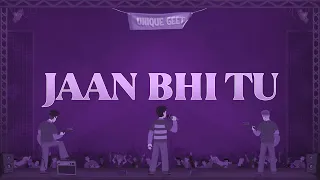 Soumik Ghosh - Jaan Bhi Tu (Lyrics)