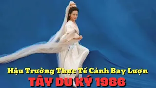 🐒Hình ảnh thực tế hậu trường những cảnh bay lượn trong phim Tây Du Ký 1986 | MTDK