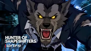 Evil Genius Hunting Shapshifters  | SDF Ep 10