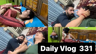 Vlog 331 || Mere sath hi aisa kyun hota hai😪😭😡