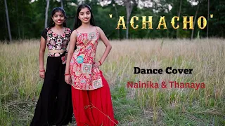 Achacho | Nainika & Thanaya