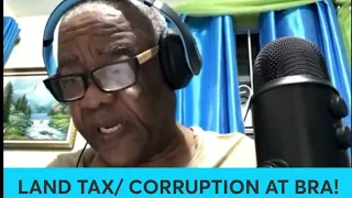 Land Tax Corruption in high places at BRA - (Barbados Revenue Authority) -  exposed.