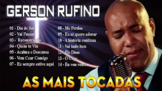 Gerson Rufino - Vai passar, Dia de sol🙏50 Hinos Para Expulsar Todo Mal Da Sua Vida 2025 - Top Gospel